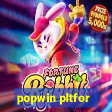 popwin pltfor